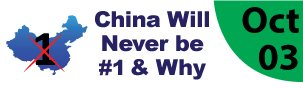 10-3-China-will-never-be-#1-&-Why